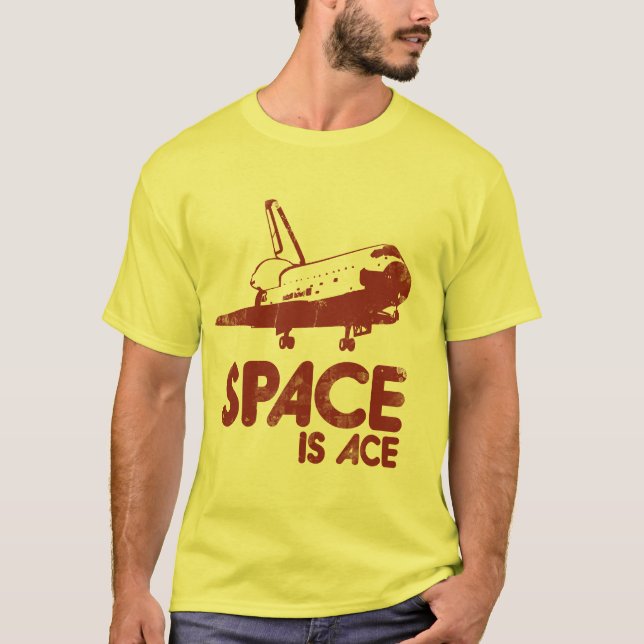 Space is Ace T-Shirt (Front)