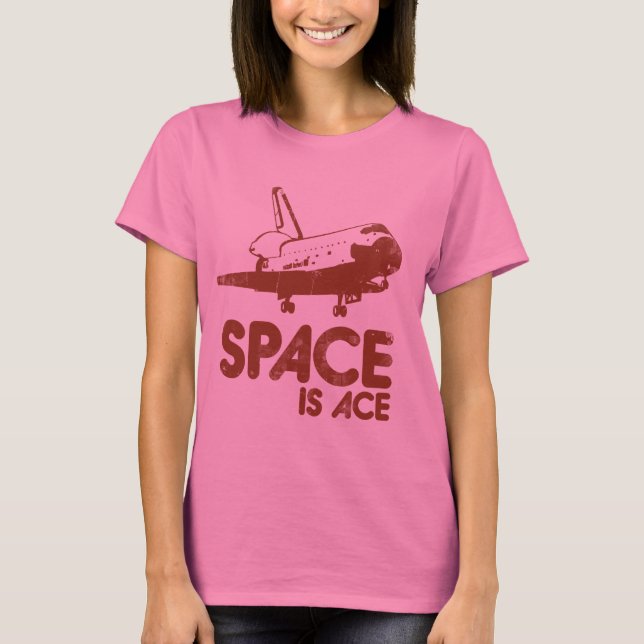 Space is Ace T-Shirt (Front)