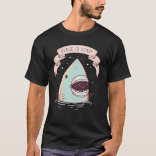 Space is Scary T-Shirt