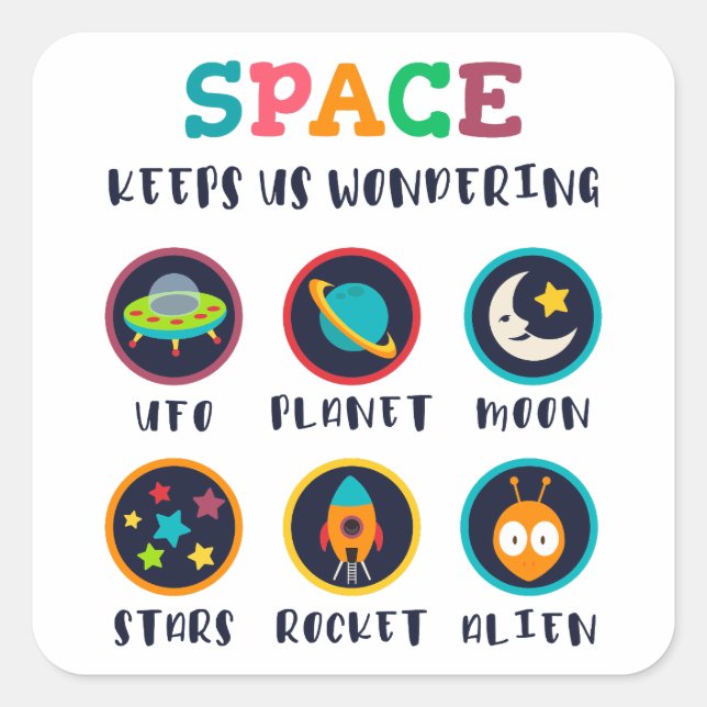 Space keeps us wondering square sticker (Front)