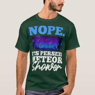 Space Meteor Shower Space Lover Science Nerd 2272 T-Shirt