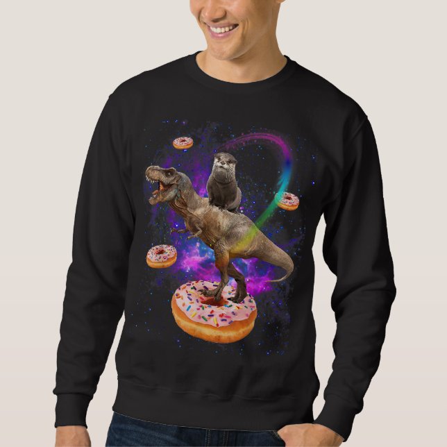 Space Otter Riding Dinosaur T-Rex Doughnuts Sweatshirt (Front)