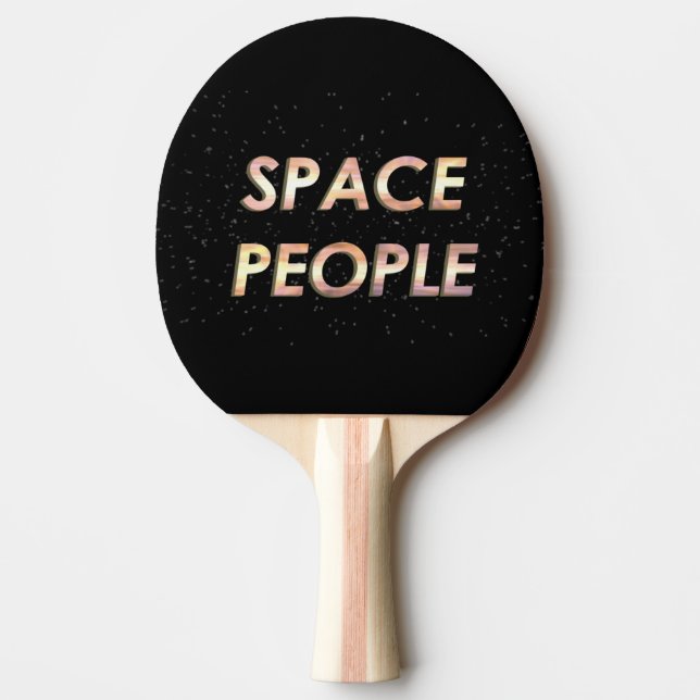 Space People - The Ping Pong Paddle! Ping Pong Paddle (Front)