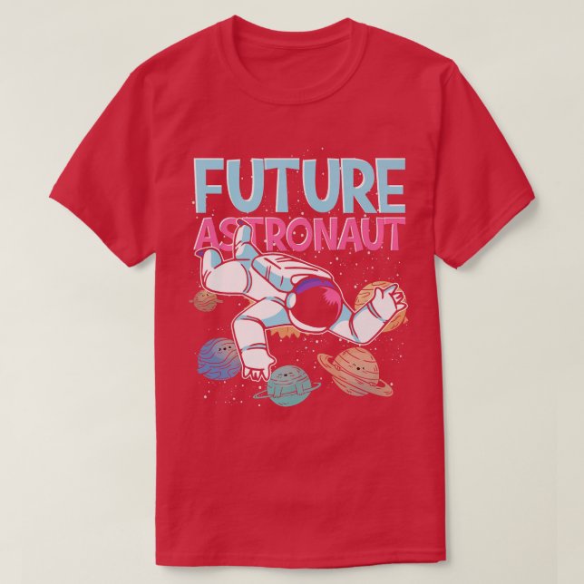 Space Science Galay Planets Space Future Astronaut T-Shirt (Design Front)