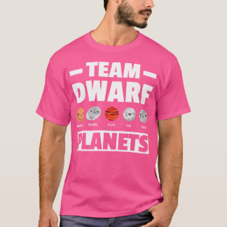Space Team Dwarf Planets For Adults And Kids Astro T-Shirt