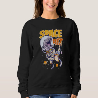 Space Tyrannosaurus Rex Motif Space Travel All Din Sweatshirt