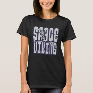 Space Vibing Chillin Astronaut Galaxy Spaceman As T-Shirt