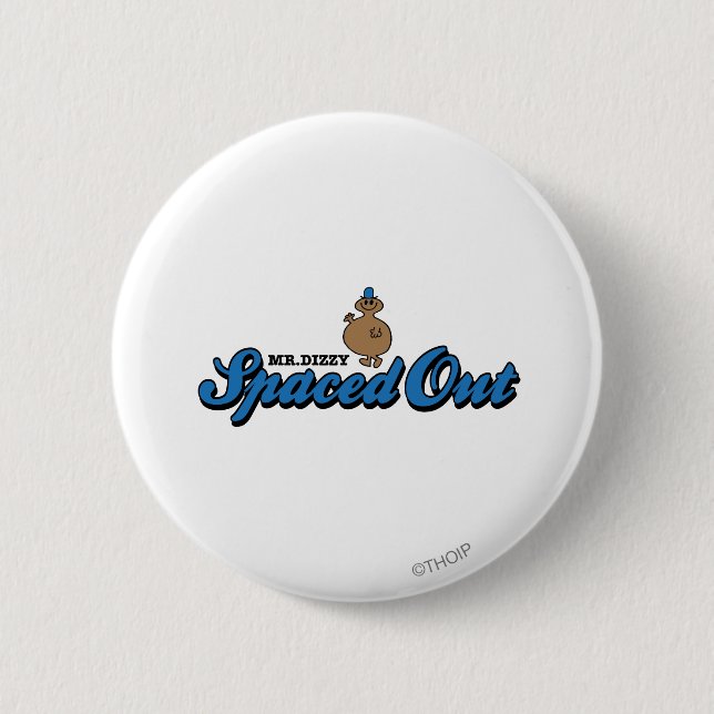 Spaced Out 6 Cm Round Badge (Front)