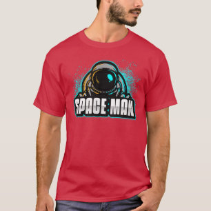 SPACEMAN ASTRONAUT  T-Shirt