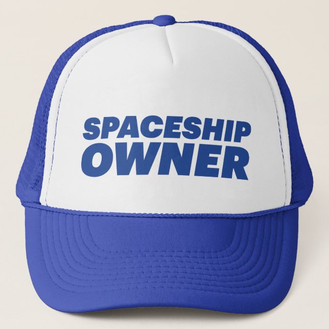 SPACESHIP OWNER fun slogan hat (Front)
