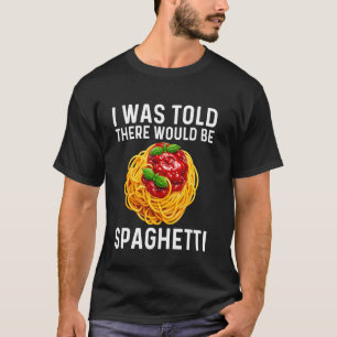 Spaghetti Design For Men Women Kids Italian Food P T-Shirt