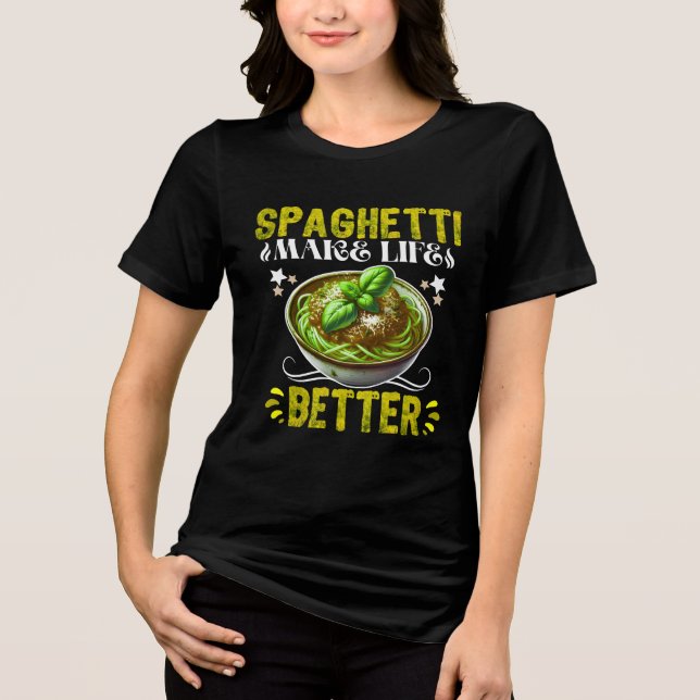 spaghetti make life better Tri-Blend shirt (Front)