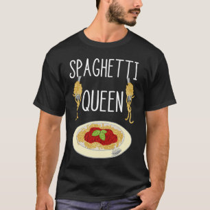 Spaghetti Queen Pasta Noodles Queen Italian Chef T-Shirt