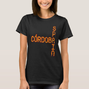Spain Flag Spain Pride Spain Travel Vacation Cordo T-Shirt