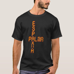 Spain Flag Spain Pride Spain Travel Vacation Palma T-Shirt