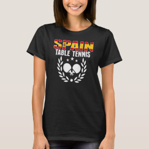 Spain Ping Pong     Spanish Table Tennis Team Supp T-Shirt