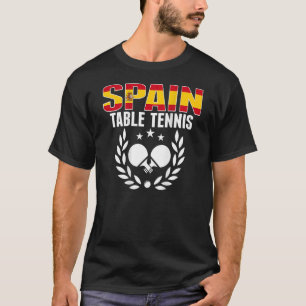Spain Ping Pong     Spanish Table Tennis Team Supp T-Shirt