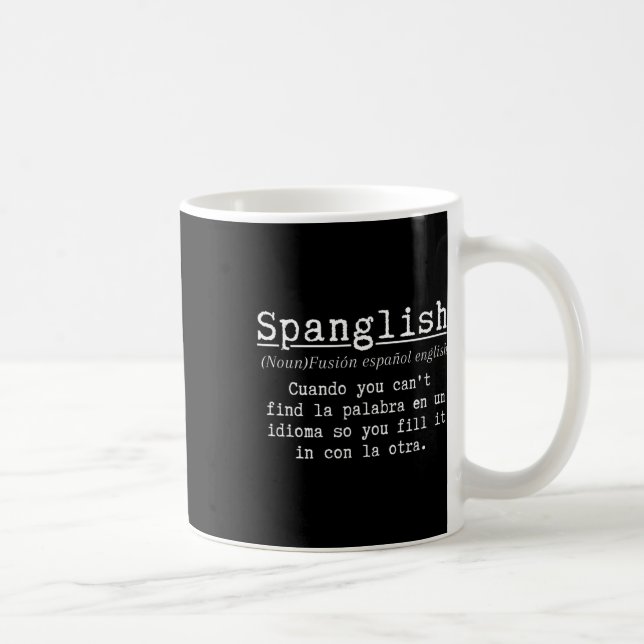 Spanglish Definition Funny Spanish Teacher Bilingu Coffee Mug (Right)