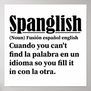 Spanglish Funny Definition Spanish English Poster