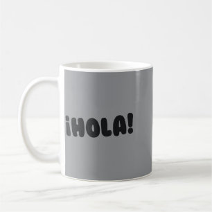 Spanieacher Hola Hello Español Latina Bilingual Coffee Mug