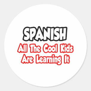 Spanish...All The Cool Kids Classic Round Sticker