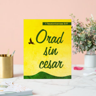 Spanish Bible Verse to Keep Praying Motivational Acrylic Sign