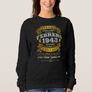 Spanish Birthday Legends Were Born In February 194 Sweatshirt