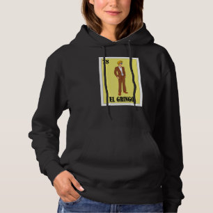 Spanish Blonde Guy Lottery Mexican Bingo El Gring Hoodie