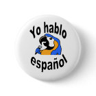 Spanish Button - Parrot says "Yo hablo español"