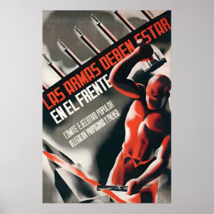 Spanish Civil War Propaganda Poster  Weapons must
