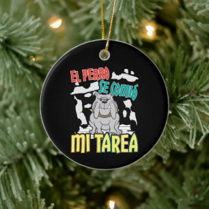 Spanish Dog Ate My Homework - Perro Tarea Ceramic Tree Decoration