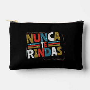 Spanish Don't Give Up Quote - Nunca Te Rindas Accessory Pouch