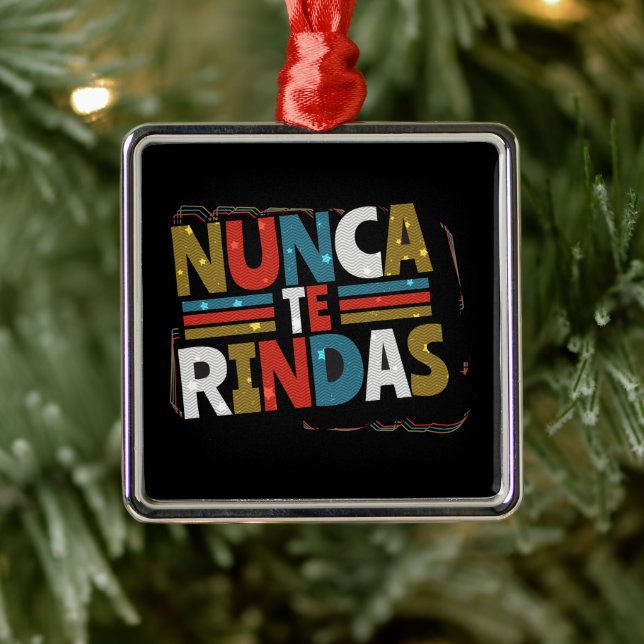 Spanish Don't Give Up Quote - Nunca Te Rindas Metal Tree Decoration (Tree)