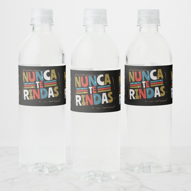 Spanish Don't Give Up Quote - Nunca Te Rindas Water Bottle Label (Bottles)