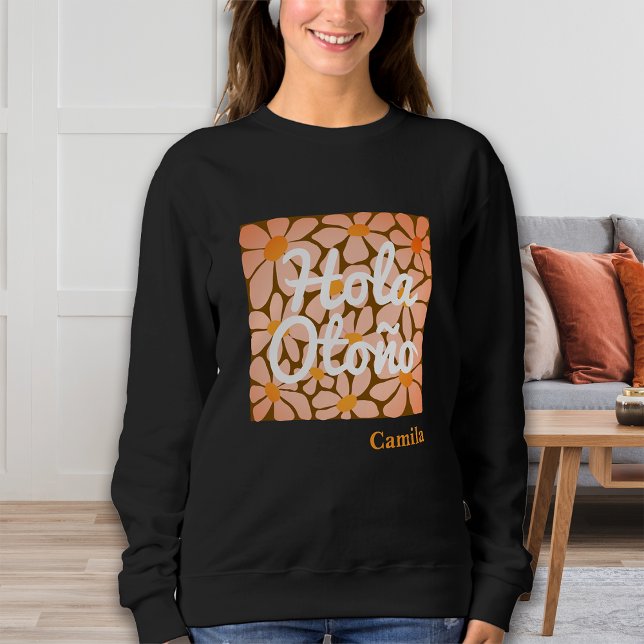 Spanish Hello Autumn Fall Vibes Personalise Sweatshirt (Creator Uploaded)
