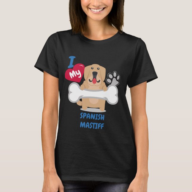 SPANISH MASTIFF Cute Dog Gift Idea Funny Dogs T-Shirt (Front)