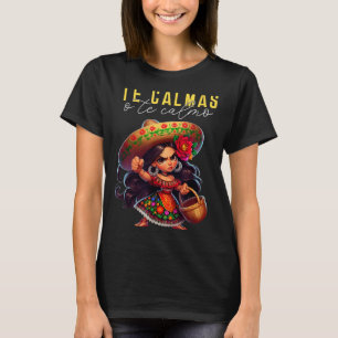 Spanish Mom Te Calmas O Te Calmo Happy Mothers Day T-Shirt