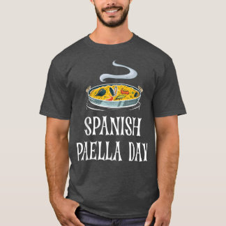 Spanish Paella DayNational Culinary Heritage Celeb T-Shirt