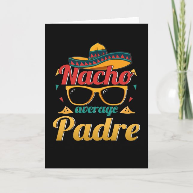 Spanish Papa Padre Nacho Average Mexico Spain Card (Front)