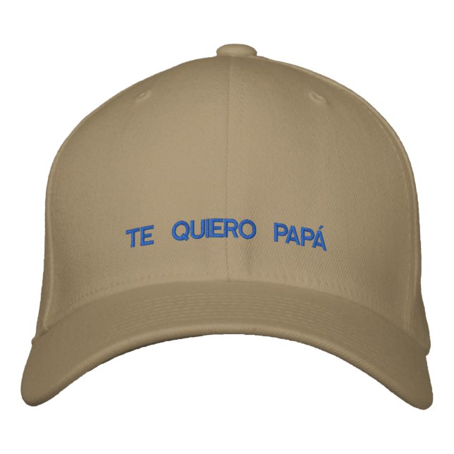 Spanish  Te Quiero Papa Embroidered Cap (Front)