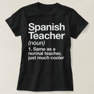 Spanish Teacher Definition Funny School T-Shirt