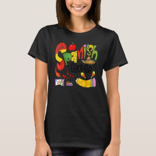 Spanish Teacher You Had Me At Hola T-Shirt