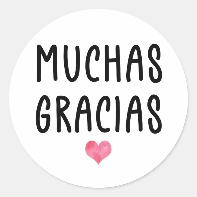 Spanish Thank You So Much Muchas Gracias Classic Round Sticker (Front)
