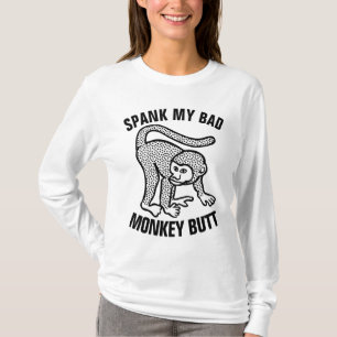 SPANK MY BAD MONKEY BUTT Funny T-Shirts