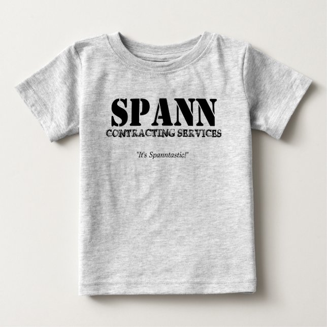 Spann Contracting Services Baby T-Shirt (Front)