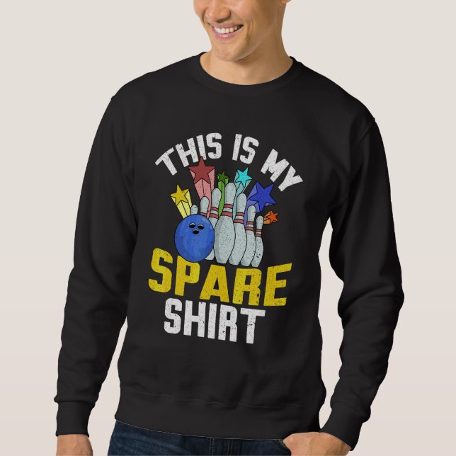 Spare  Bowler Sport Bowl Hobby Bowling Sweatshirt (Front)