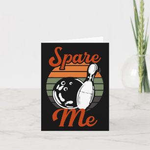 Spare Me Bowling Card