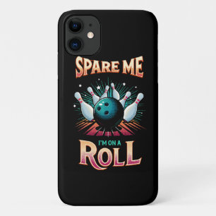 Spare Me Im on a Roll - Bowling Case-Mate iPhone Case