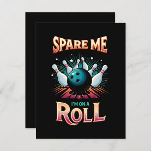 Spare Me Im on a Roll - Bowling Enclosure Card