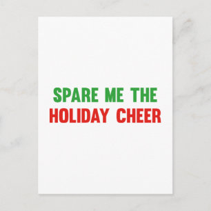 Spare Me The Holiday Cheer Postcard